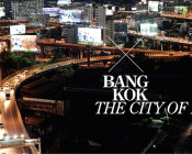 BANGKOK - THE CITY OF LIFE