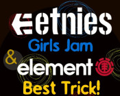 Etnies Girls Jam&Element Best Trick