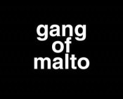 Gang Of Malto