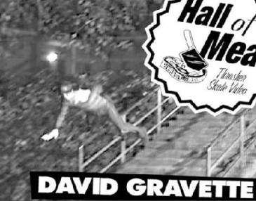 Hall Of Meat: David Gravette
