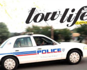 LOW LIFE - THE MOVIE!