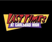 Last Times At Carlsbad High VIDEO