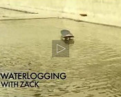 Zack Wallin Likes to Get Wet