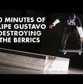 10 Minutes Of Felipe Gustavo Destroying The Berrics