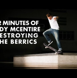 12 Minutes Of Cody McEntire Destroying The Berrics