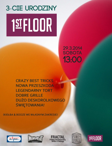 3-cie urodziny 1st Floor!