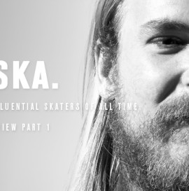 30th Anniversary Interviews: Chad Muska Part 1