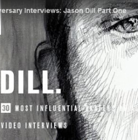 30th Anniversary Interviews: Jason Dill Part One