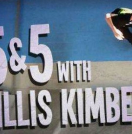 5&amp;5 With Willis Kimbel