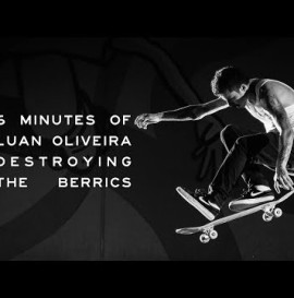 6 Minutes of Luan Oliveira Destroying The Berrics