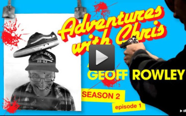Adventures With Chris: Geoff Rowley