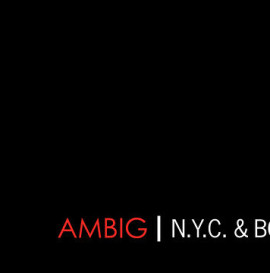 AMBIG in N.Y.C. &amp; Boston