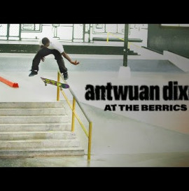 Antwuan Dixon and Friends at The Berrics