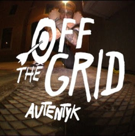 Autentyk - Off The Grid