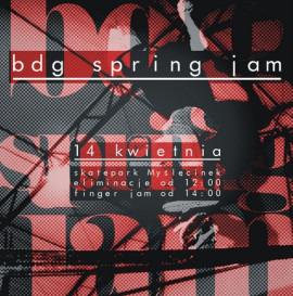 BDG SPRING JAM - zawody deskorolkowo / fingerboardowe w Bydgoszczy