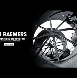 Ben Raemers | Mechanically Recovered (Unused Volcom clips 2007-2014)