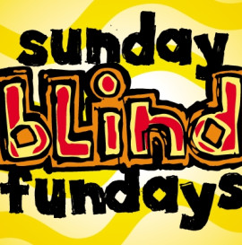 BLIND SUNDAY FUNDAYS- ROMAR &amp; SEWA 
