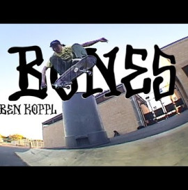 BONES WHEELS - BEN KOPPL