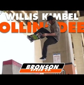 Bronson Speed Co. | Willis Kimbel | Rollin Deep