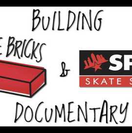Building The Bricks and SPoT Skate Shop Documentary