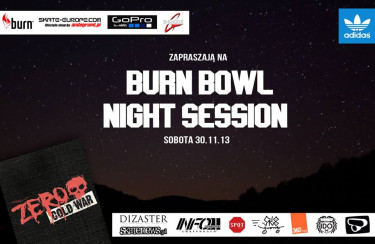 Burn Bowl Session - Warszawa.