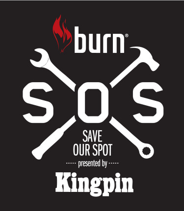 Burn / Kingpin prezentują: Save Our Spot!