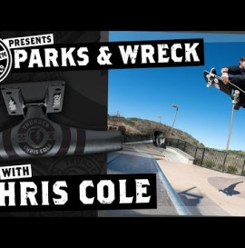 Chris Cole - Thunder Trucks Parks &amp; Wreck