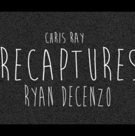 CHRIS RAY: RECAPTURES RYAN DECENZO