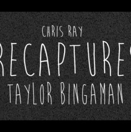 CHRIS RAY: RECAPTURES TAYLOR BINGAMAN