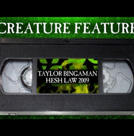Creature Feature: Taylor Bingaman's Hesh Law Part