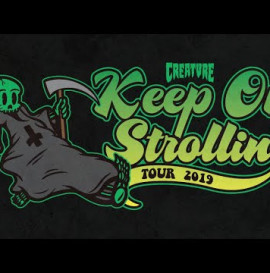 Creature Skateboards: Keep on Strollin' Tour