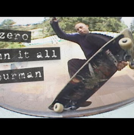 Dane Burman's "Damn It All" Zero Part