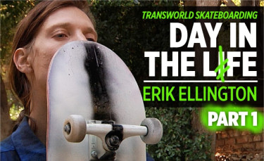 Day In The Life: Erik Ellington Part One