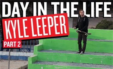 Day In The Life: Kyle Leeper Part 2