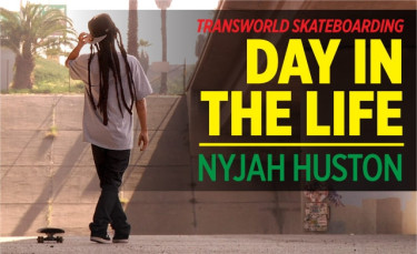 Day In The Life: Nyjah Huston