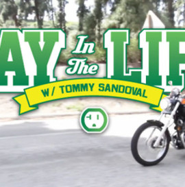 Day In The Life with Tommy Sandoval