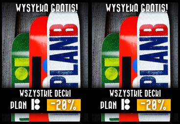 Decki Plan B - 20% - ostatnie dni promocji!!!