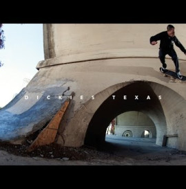 Dickies Texas Video | TransWorld SKATEboarding