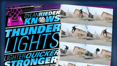 Dylan Rieder Videos @ Thunder Trucks