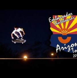 Embassador Skateboards Arizona Tour 2015