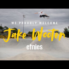etnies proudly welcomes Jake Wooten to the skate team