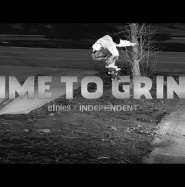 Etnies X Independent "Time to Grind" Video