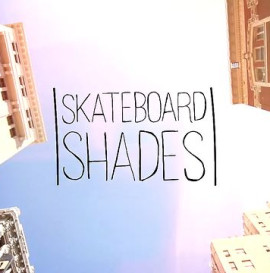 Experiment No. 1 - Skateboard Shades