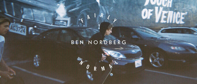 FAIRLY NORMAL - BEN NORDBERG