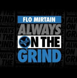 Flo Mirtain Always On The Grind