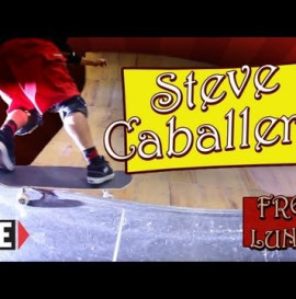 FREE LUNCH WITH STEVE CABALLERO