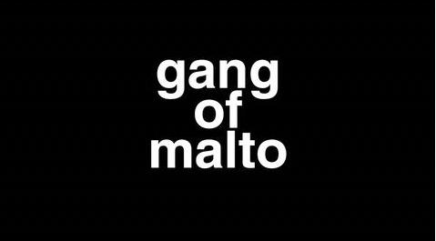 Gang Of Malto