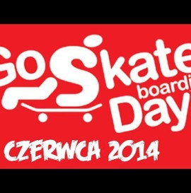 Go Skateboarding Day 2014 Lublin !