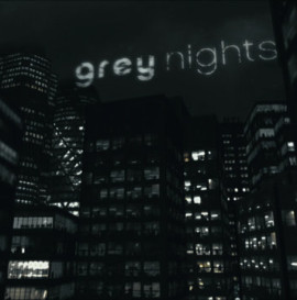 GREY NIGHTS