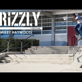 Grizzly Griptape - Mikey Haywood